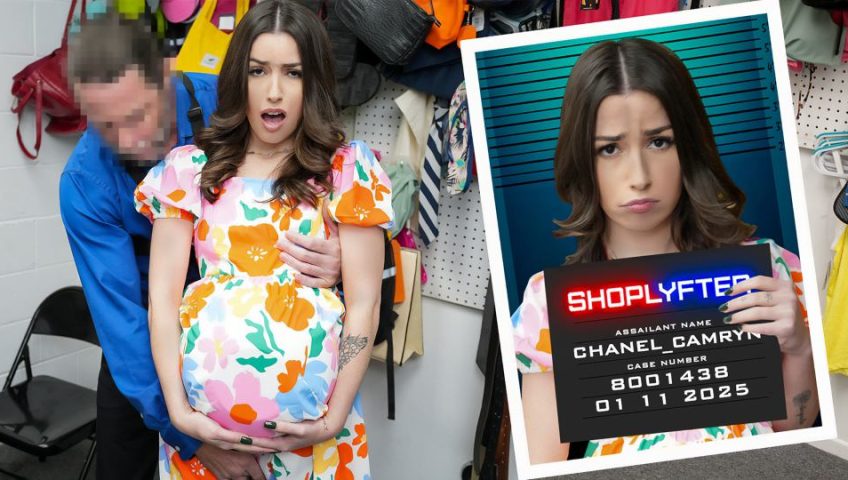 [shoplyfter] – Chanel Camryn – Case No. 8001438 – Not So Pregnant After All Dredd Porn